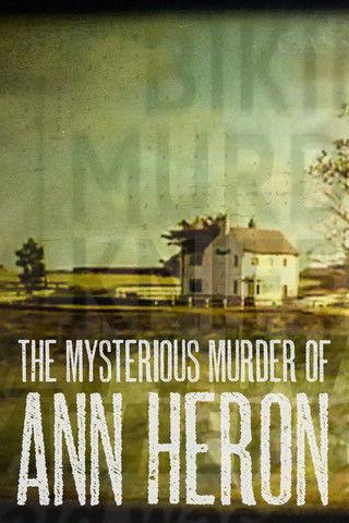 The Mysterious Murder of Ann Heron