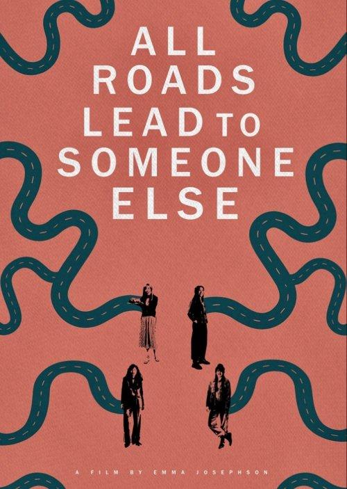 All Roads Lead to Someone Else