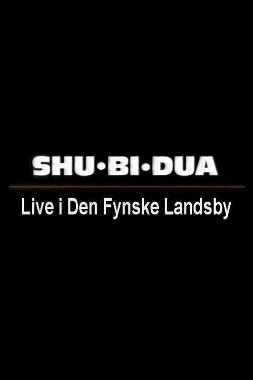 Shu-bi-dua: Live i Den Fynske Landsby