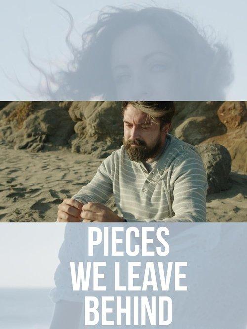 Pieces We Leave Behind