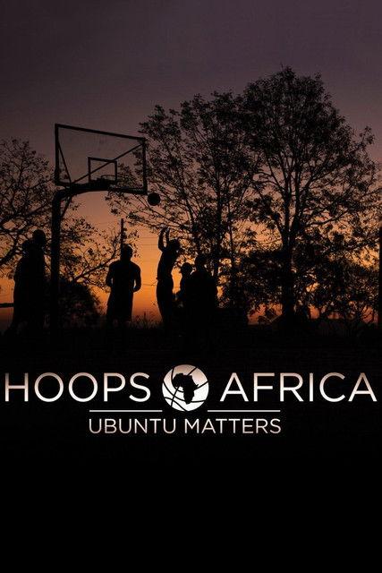 Hoops Africa: Ubuntu Matters