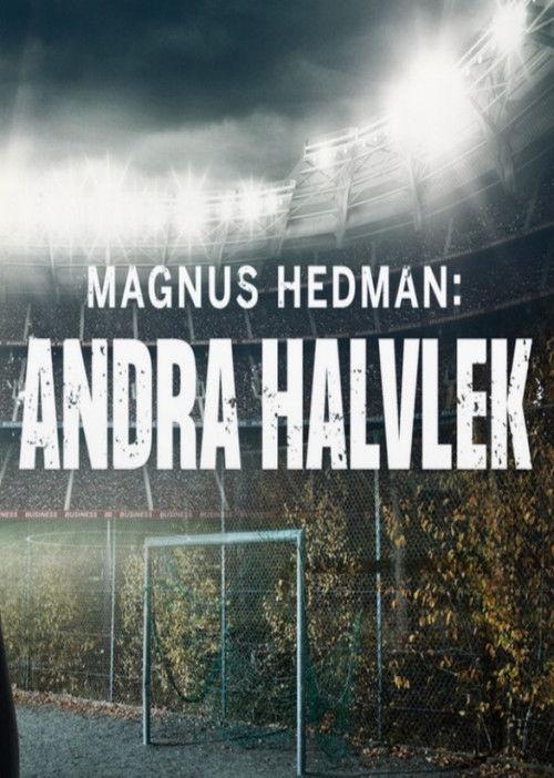 Magnus Hedman: Andra halvlek