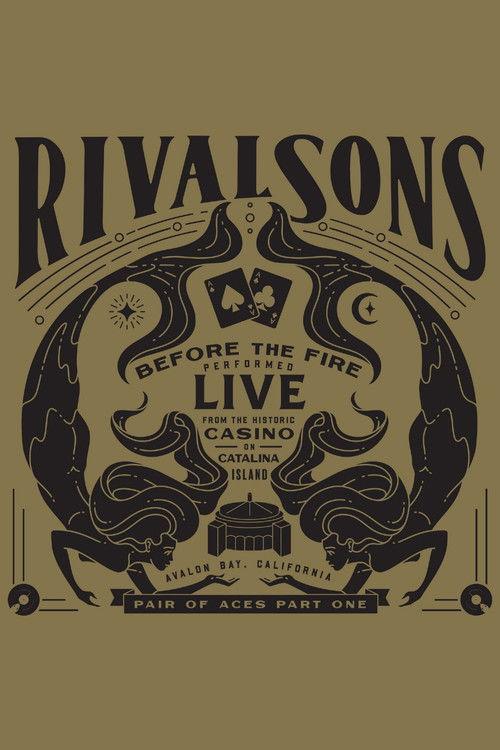 Rival Sons - Pair of Aces, Pt. 1 - Before the Fire