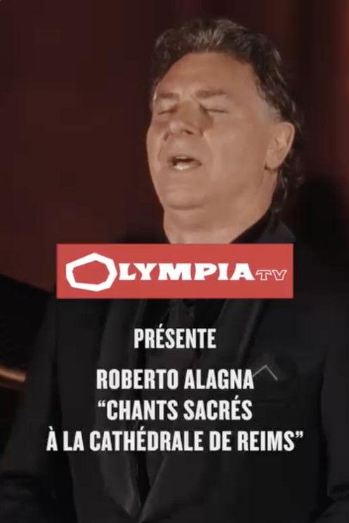 Roberto Alagna : chants sacrés à la cathédrale de Reims