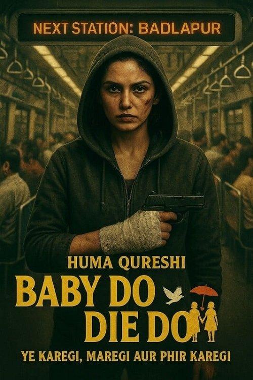 Baby Do Die Do