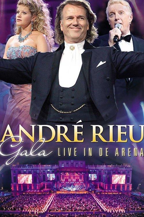 Andre Rieu : Gala - Live In De Arena