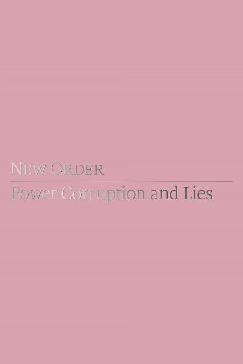 New Order: Power, Corruption & Lies