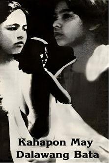 Kahapon, May Dalawang Bata