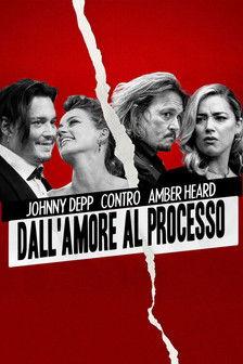 Johnny Depp contro Amber Heard - Dall'amore al processo