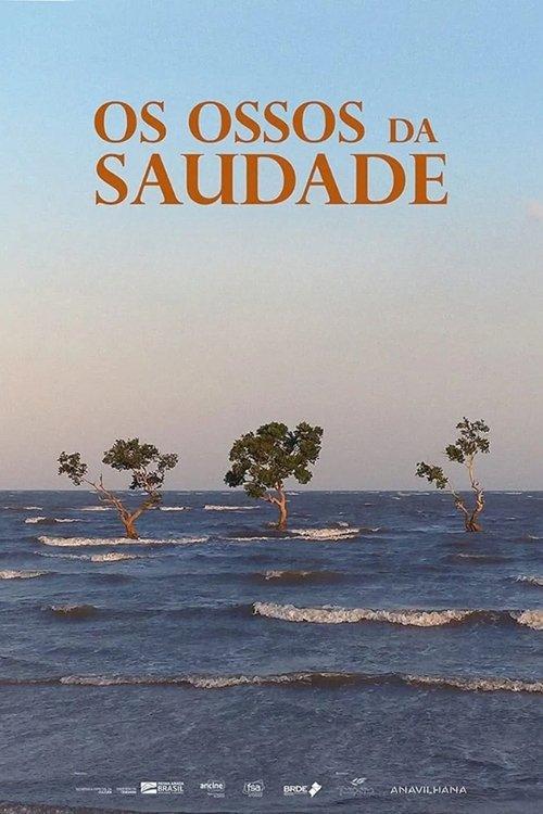 Os Ossos da Saudade