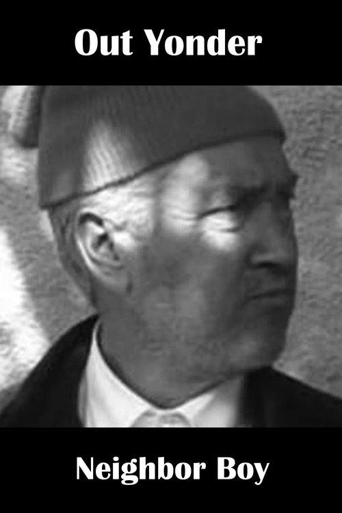 Out Yonder — Neighbor Boy