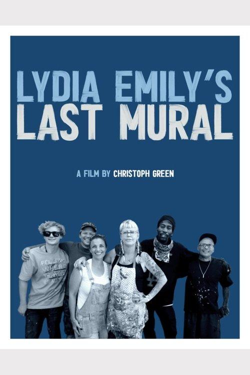 Lydia Emily's Last Mural