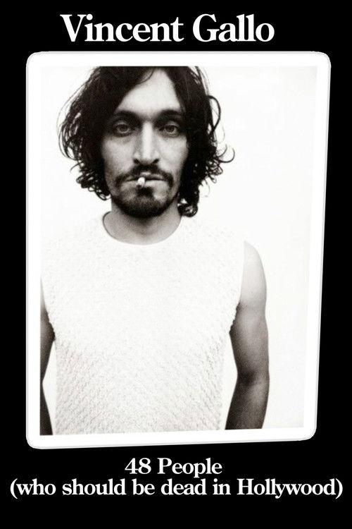 Vincent Gallo: 48 People Who Should be Dead In Hollywood