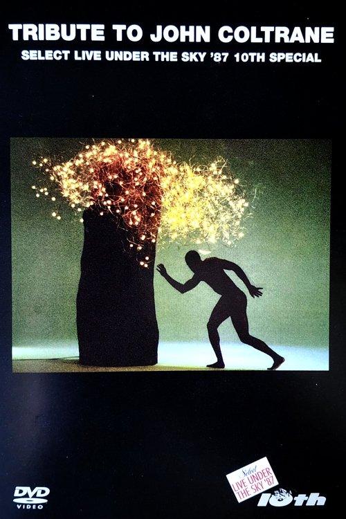 Tribute To John Coltrane (Select Live Under The Sky '87 10th Special)