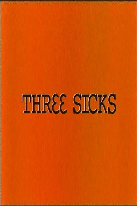 Three Sicks