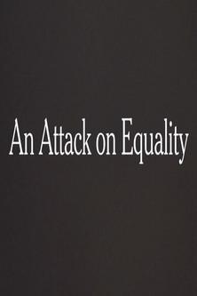 An Attack on Equality