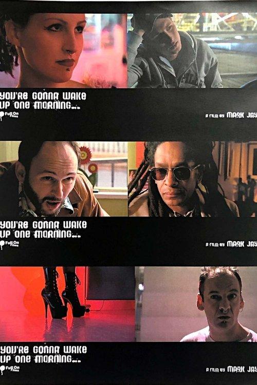 You’re Gonna Wake Up One Morning