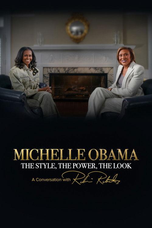 Michelle Obama: The Style, The Power, The Look – A Conversation with Robin Roberts