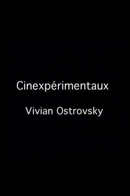 Cinexpérimentaux #3: Vivian Ostrovsky