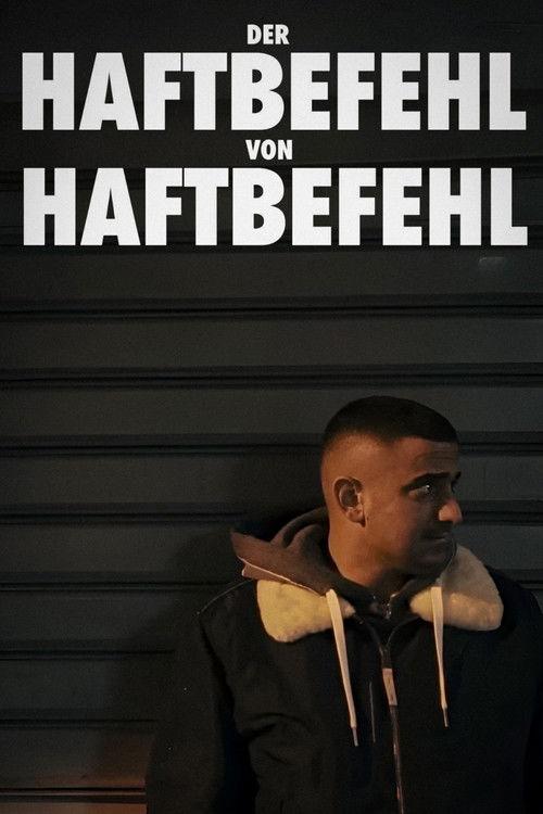 Der Haftbefehl von Haftbefehl