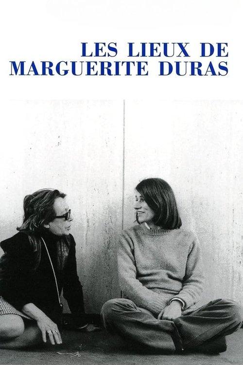 The Places of Marguerite Duras