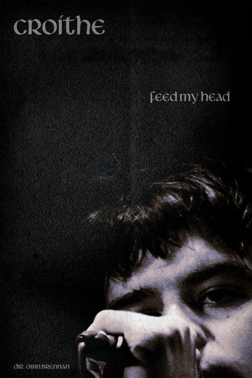 Feed My Head - Croíthe