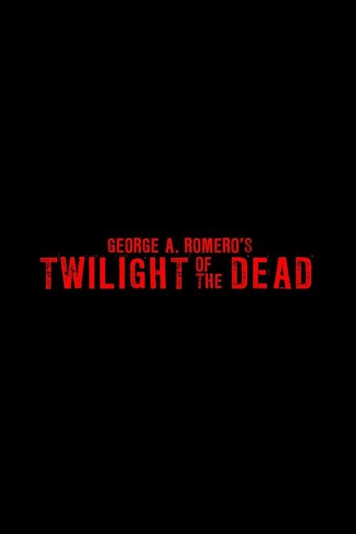 Twilight of the Dead