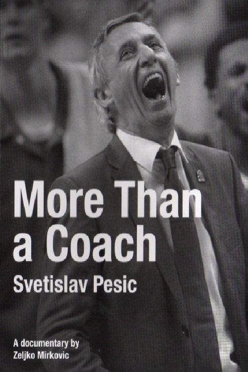 Svetislav Pesic, More Than a Coach