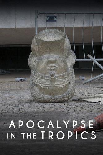 Apocalypse in the Tropics