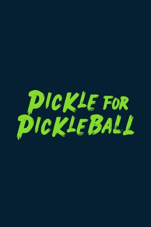 Pickle For Pickleball