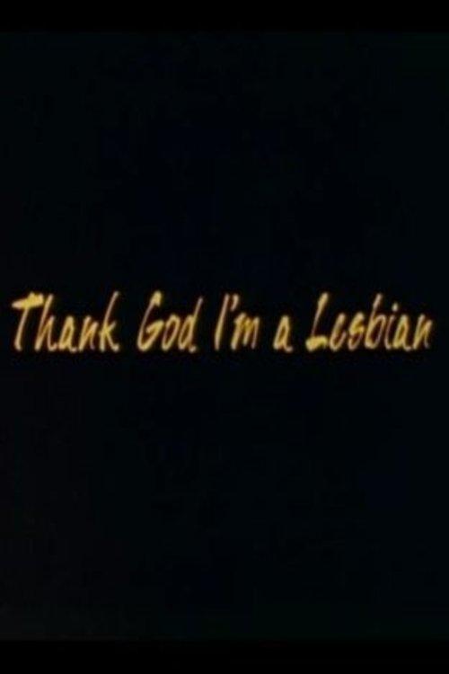 Thank God I'm a Lesbian
