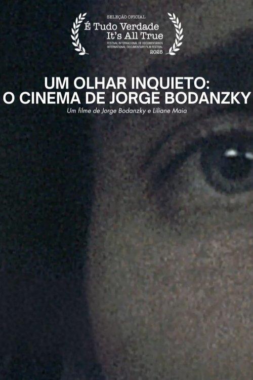 Um Olhar Inquieto: o Cinema de Jorge Bodanzky