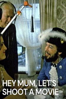 Hey Mum, Let's Shoot a Movie