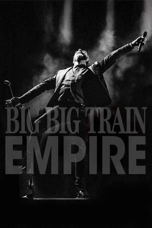 Big Big Train – Empire (Live At The Hackney Empire)