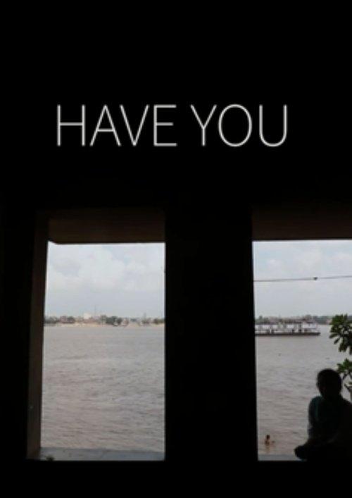 Have You