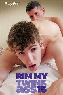 Rim My Twink Ass 15