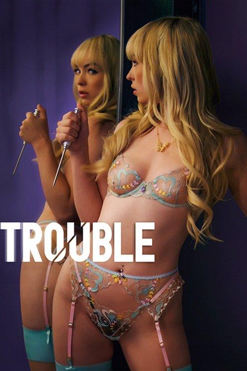 Trouble