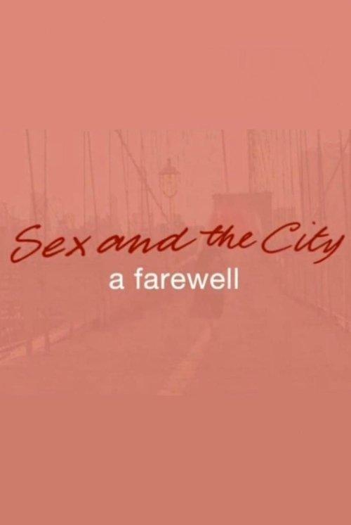 Sex and the City: A Farewell